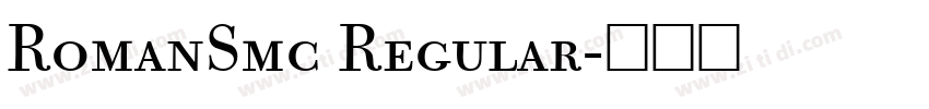 RomanSmc Regular字体转换 RomanSmc Regular字体转换